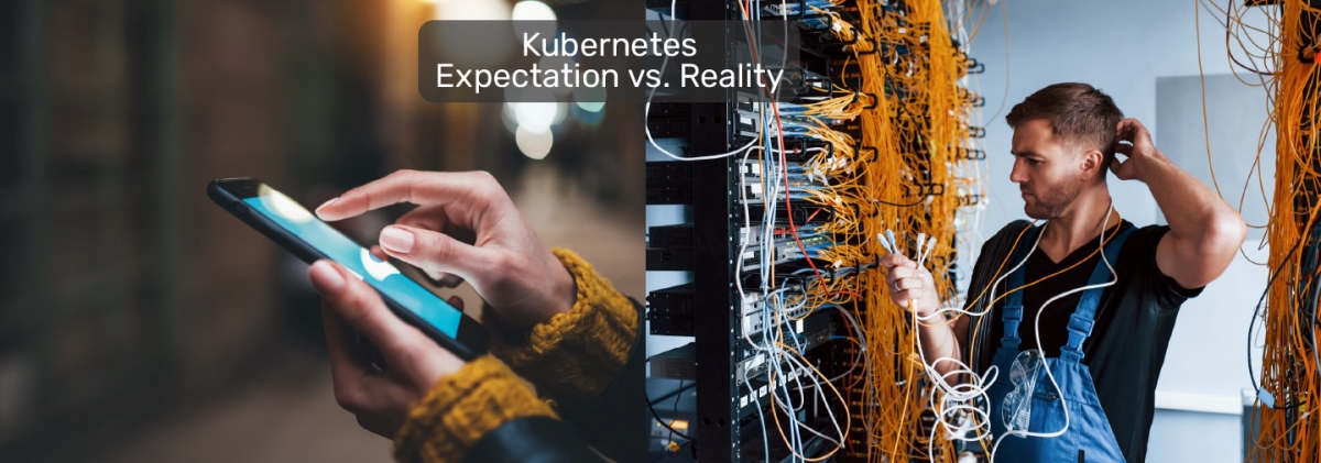 Optimized-Kubernetes-Expectation-vs-Reality-1